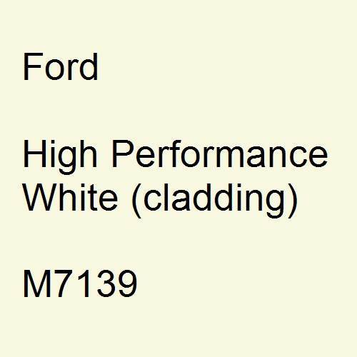 Ford, High Performance White (cladding), M7139.